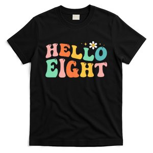 Hello Eight 8 Year Old 8th Birthday Girl Age 8 BDay Groovy T-Shirt