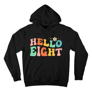 Hello Eight 8 Year Old 8th Birthday Girl Age 8 BDay Groovy Tall Hoodie