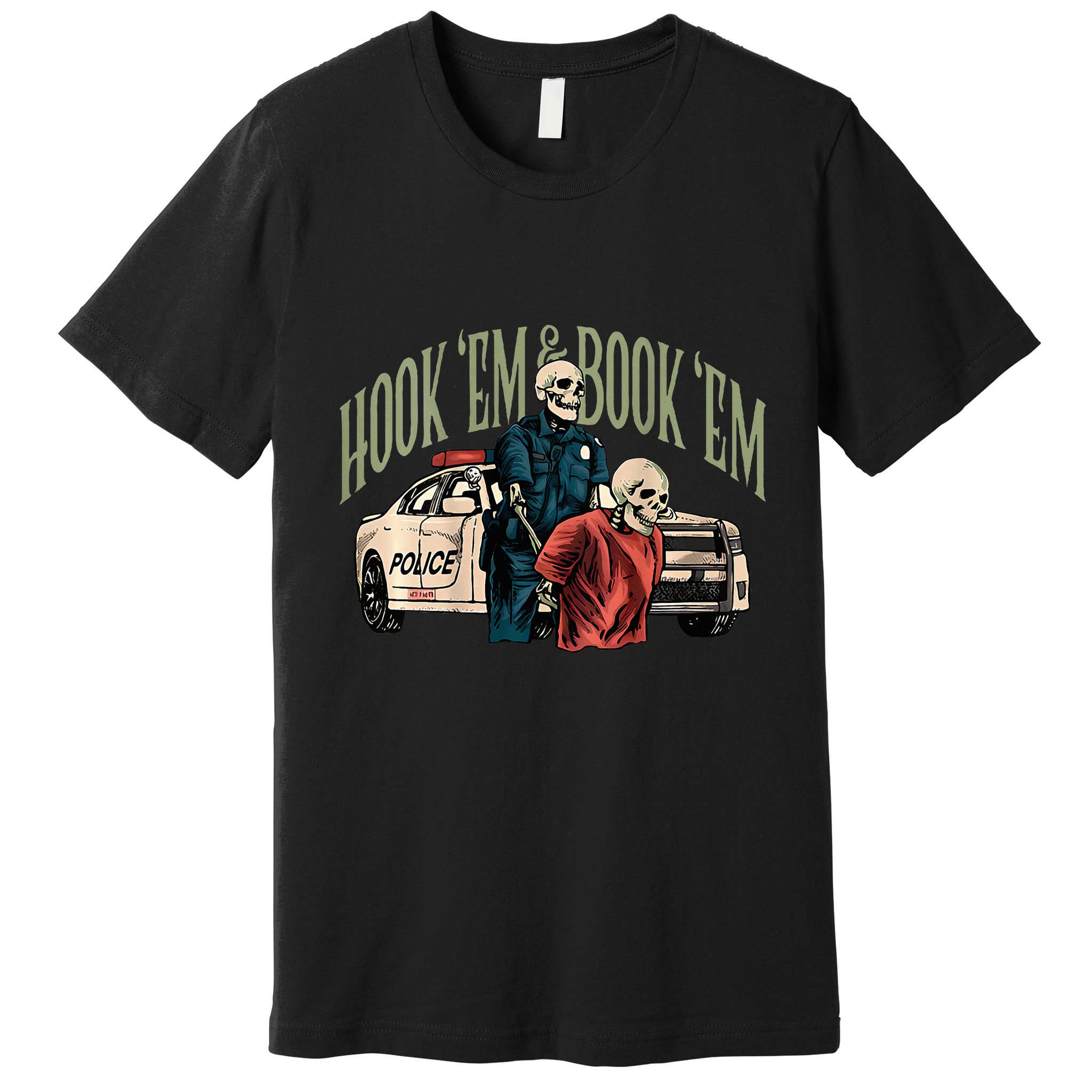 Hook Em And Book Em Premium T-Shirt