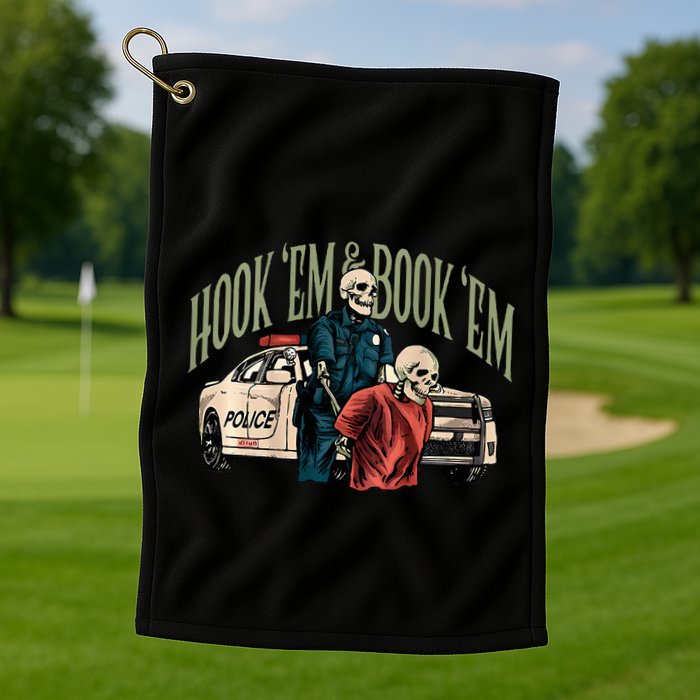 Hook Em And Book Em Golf Towel