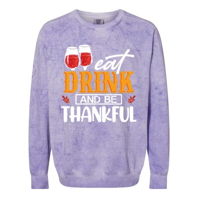 Holiday Eat And Be Thankful Gift Colorblast Crewneck Sweatshirt