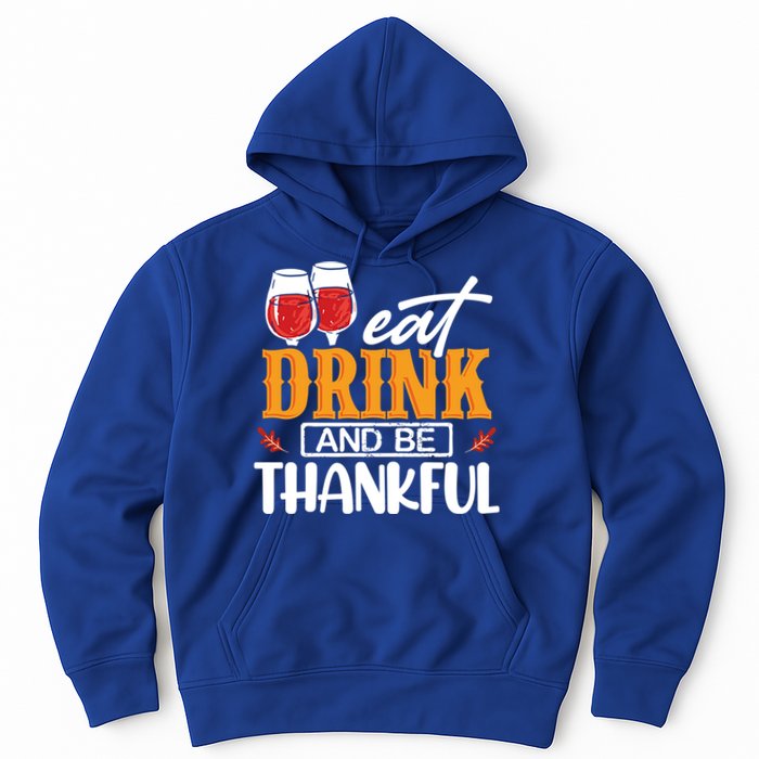 Holiday Eat And Be Thankful Gift Hoodie