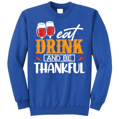 Holiday Eat And Be Thankful Gift Sweatshirt