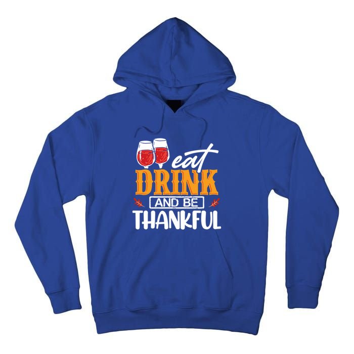 Holiday Eat And Be Thankful Gift Tall Hoodie