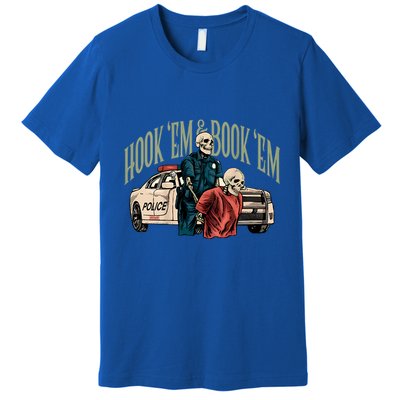 Hook Em And Book Em Premium T-Shirt