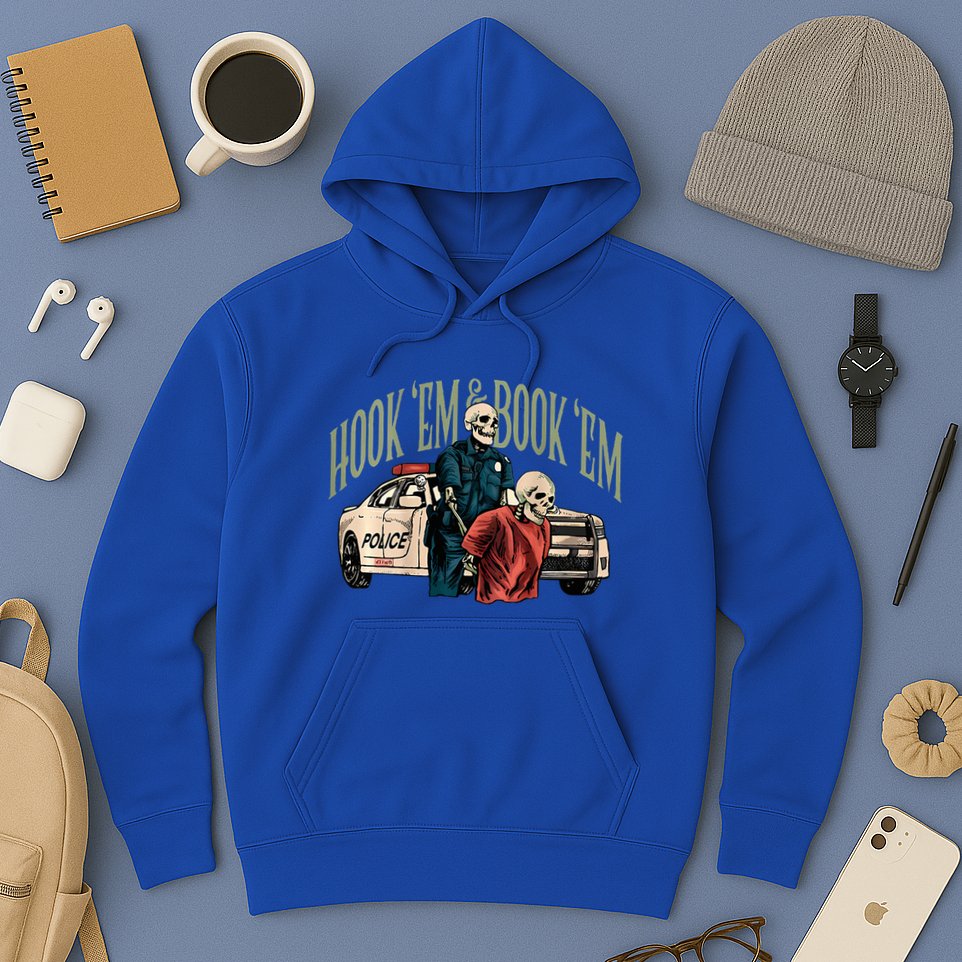 Hook Em And Book Em Hoodie