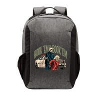 Hook Em And Book Em Vector Backpack