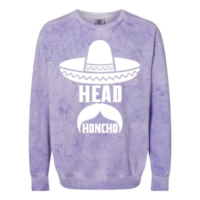 Head Honcho Sombrero Moustache Funny Cinco De Mayo Colorblast Crewneck Sweatshirt