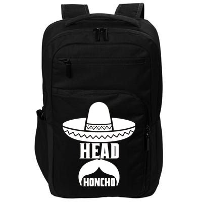 Head Honcho Sombrero Moustache Funny Cinco De Mayo Impact Tech Backpack