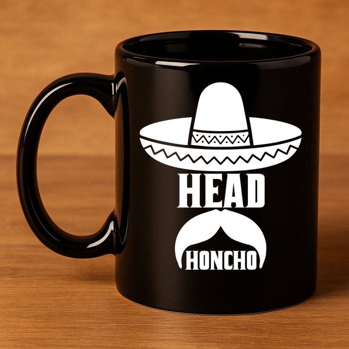 Head Honcho Sombrero Moustache Funny Cinco De Mayo 11oz C Handle Ceramic Mug