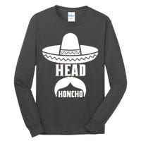 Head Honcho Sombrero Moustache Funny Cinco De Mayo Tall Long Sleeve T-Shirt