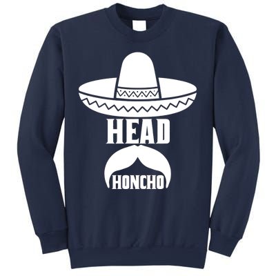 Head Honcho Sombrero Moustache Funny Cinco De Mayo Sweatshirt