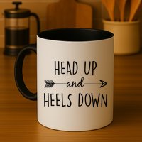 Head Up And Heels Down Mug