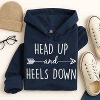 Head Up And Heels Down Hoodie