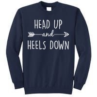 Head Up And Heels Down Tall Sweatshirt