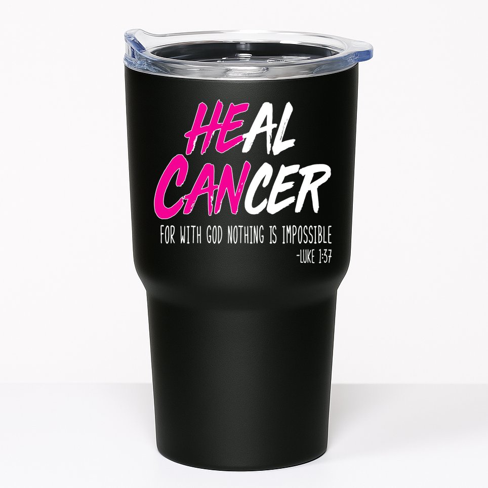 Heal Breast Cancer With God Tumbler