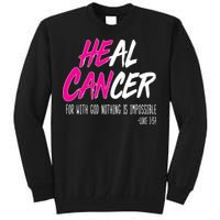 Heal Breast Cancer With God Tall Sweatshirt