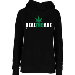 Healthcare Medical Marijuana Weed Womens Funnel Neck Pullover Hood