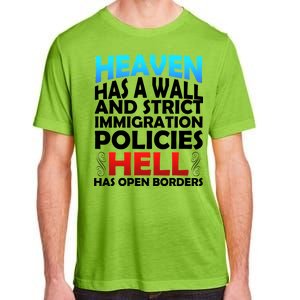 Heaven Has A Wall Hell Has Open Borders Adult ChromaSoft Performance T-Shirt