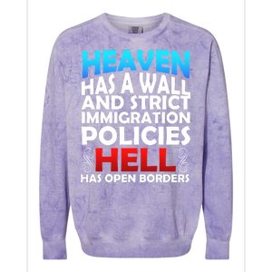 Heaven Has A Wall Hell Has Open Borders Colorblast Crewneck Sweatshirt