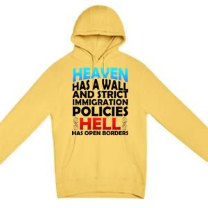 Heaven Has A Wall Hell Has Open Borders Premium Pullover Hoodie