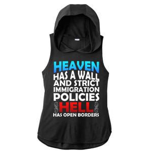 Heaven Has A Wall Hell Has Open Borders Ladies PosiCharge Tri-Blend Wicking Draft Hoodie Tank