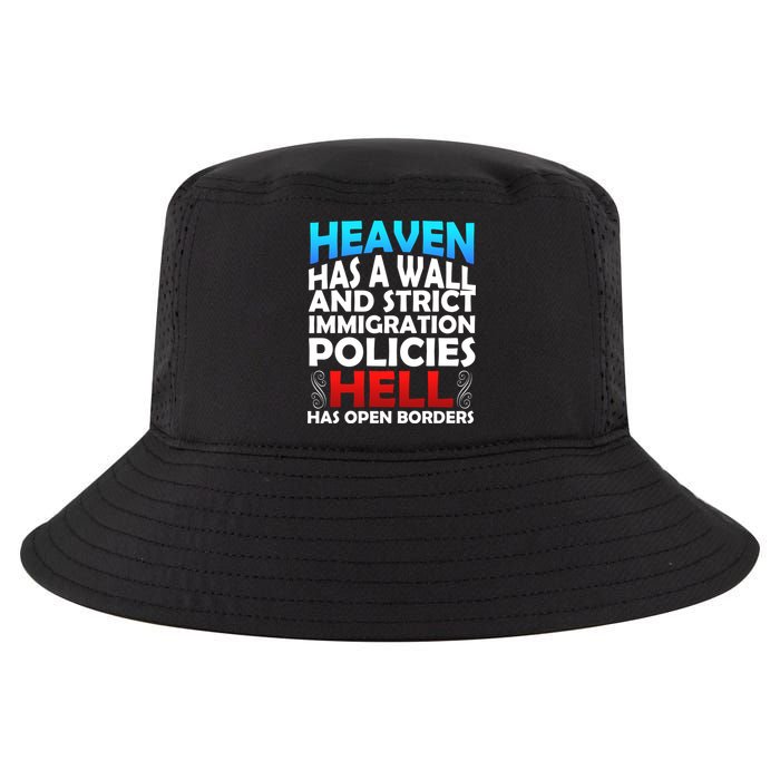Heaven Has A Wall Hell Has Open Borders Cool Comfort Performance Bucket Hat