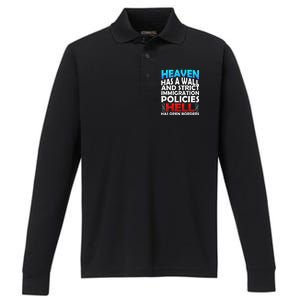 Heaven Has A Wall Hell Has Open Borders Performance Long Sleeve Polo