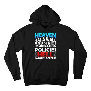 Heaven Has A Wall Hell Has Open Borders Hoodie