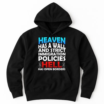 Heaven Has A Wall Hell Has Open Borders Hoodie