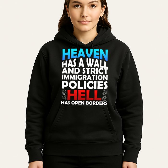 Heaven Has A Wall Hell Has Open Borders Hoodie