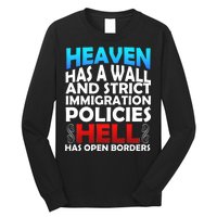 Heaven Has A Wall Hell Has Open Borders Long Sleeve Shirt