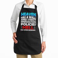 Heaven Has A Wall Hell Has Open Borders Apron