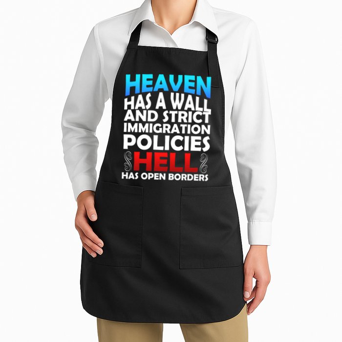 Heaven Has A Wall Hell Has Open Borders Apron