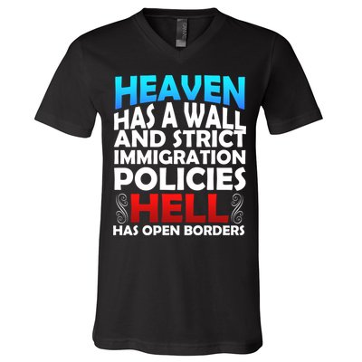 Heaven Has A Wall Hell Has Open Borders V-Neck T-Shirt
