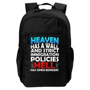 Heaven Has A Wall Hell Has Open Borders Daily Commute Backpack