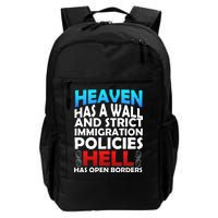 Heaven Has A Wall Hell Has Open Borders Daily Commute Backpack