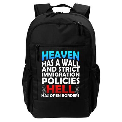 Heaven Has A Wall Hell Has Open Borders Daily Commute Backpack