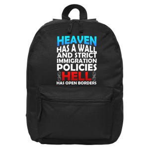 Heaven Has A Wall Hell Has Open Borders 16 in Basic Backpack