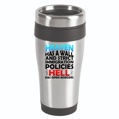 Heaven Has A Wall Hell Has Open Borders 16oz Travel Tumbler