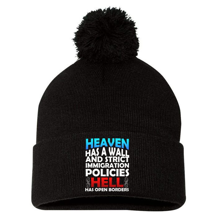 Heaven Has A Wall Hell Has Open Borders Pom Pom 12in Knit Beanie