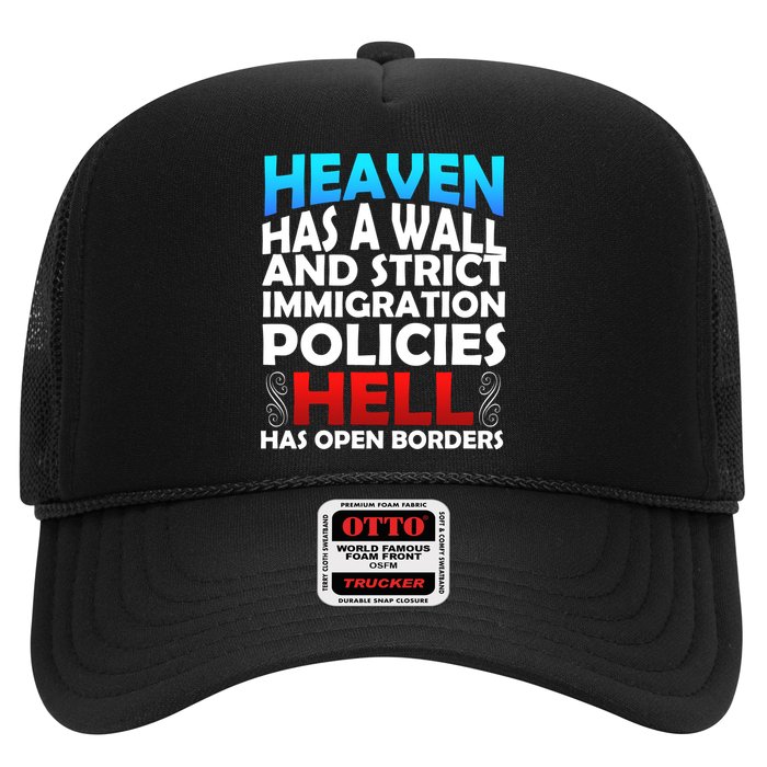 Heaven Has A Wall Hell Has Open Borders Trucker Hat