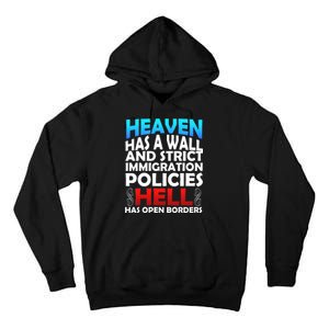 Heaven Has A Wall Hell Has Open Borders Tall Hoodie