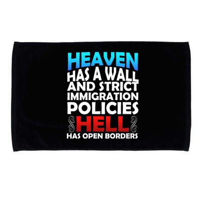 Heaven Has A Wall Hell Has Open Borders Microfiber Hand Towel