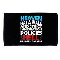 Heaven Has A Wall Hell Has Open Borders Microfiber Hand Towel