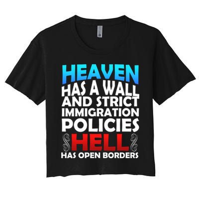 Heaven Has A Wall Hell Has Open Borders Crop Top