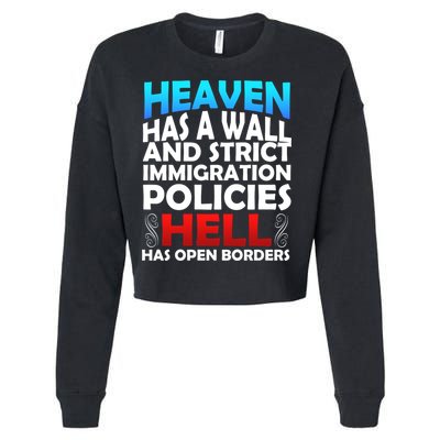 Heaven Has A Wall Hell Has Open Borders Cropped Pullover Crew
