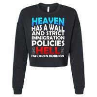 Heaven Has A Wall Hell Has Open Borders Cropped Pullover Crew