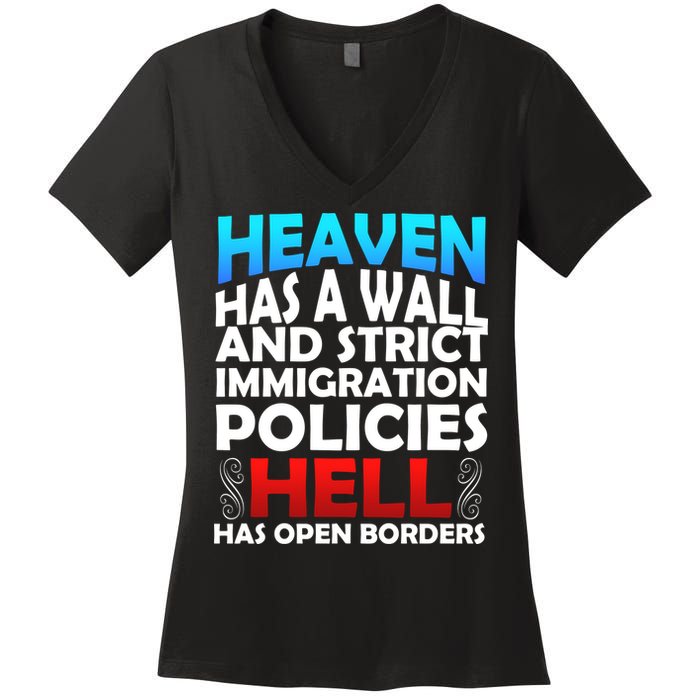 Heaven Has A Wall Hell Has Open Borders Women's V-Neck T-Shirt