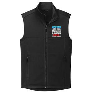 Heaven Has A Wall Hell Has Open Borders Collective Smooth Fleece Vest